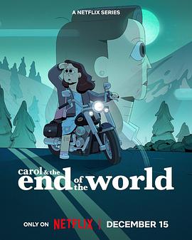 鸟大大影院《凯洛的末日日常 Carol & The End Of The World》免费在线观看