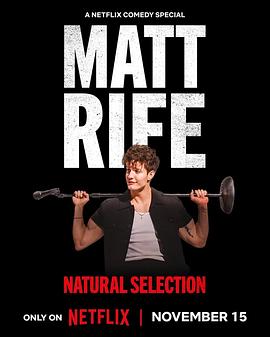 鸟大大影院《马特·莱夫：物竞天择 Matt Rife: Natural Selection》免费在线观看