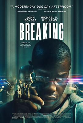 鸟大大影院《破裂 Breaking》免费在线观看