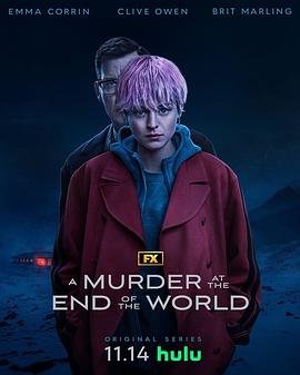 鸟大大影院《世界尽头的一场谋杀 A Murder at the End of the World》免费在线观看