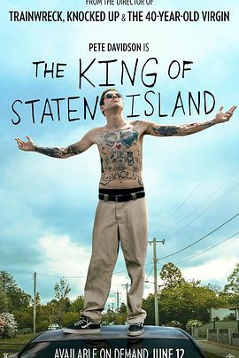 鸟大大影院《史泰登岛国王 The King of Staten Island》免费在线观看