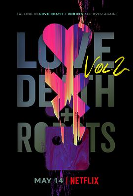 鸟大大影院《爱，死亡和机器人 第二季 Love, Death & Robots Season 2》免费在线观看