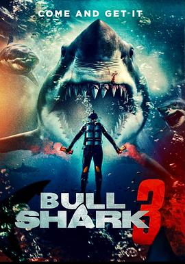 鸟大大影院《水中血3 Bull Shark 3》免费在线观看