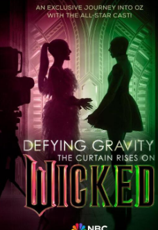 鸟大大影院《魔法坏女巫：幕后故事 Defying Gravity: The Curtain Rises on Wicked》免费在线观看