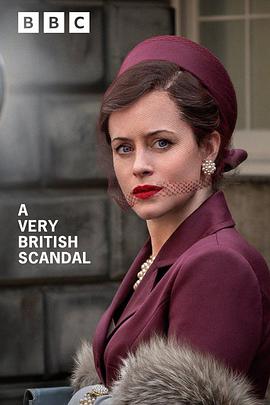 鸟大大影院《英伦式丑闻 A Very British Scandal》免费在线观看