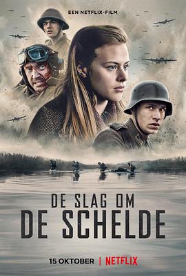 鸟大大影院《被遗忘的战役 De slag om de Schelde》免费在线观看