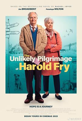 鸟大大影院《一个人的朝圣 The Unlikely Pilgrimage of Harold Fry》免费在线观看