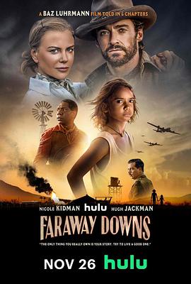 鸟大大影院《远方牧场 Faraway Downs》免费在线观看