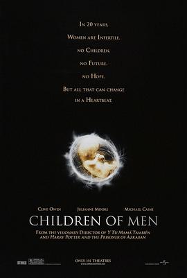 鸟大大影院《人类之子 Children of Men》免费在线观看